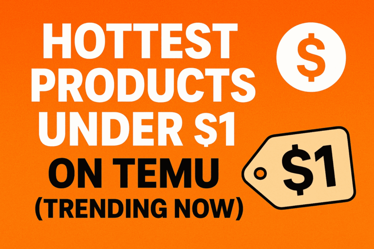 Read more about the article Hottest Products Under $1 on Temu (Trending Now)